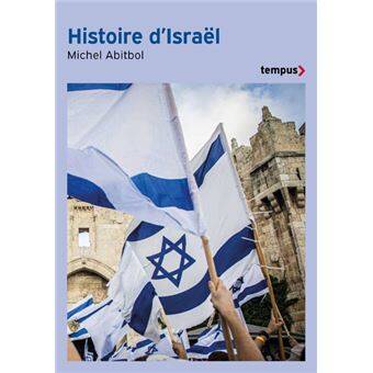 Livres Histoire et Géographie Histoire Histoire générale Histoire d'Israël Michel Abitbol