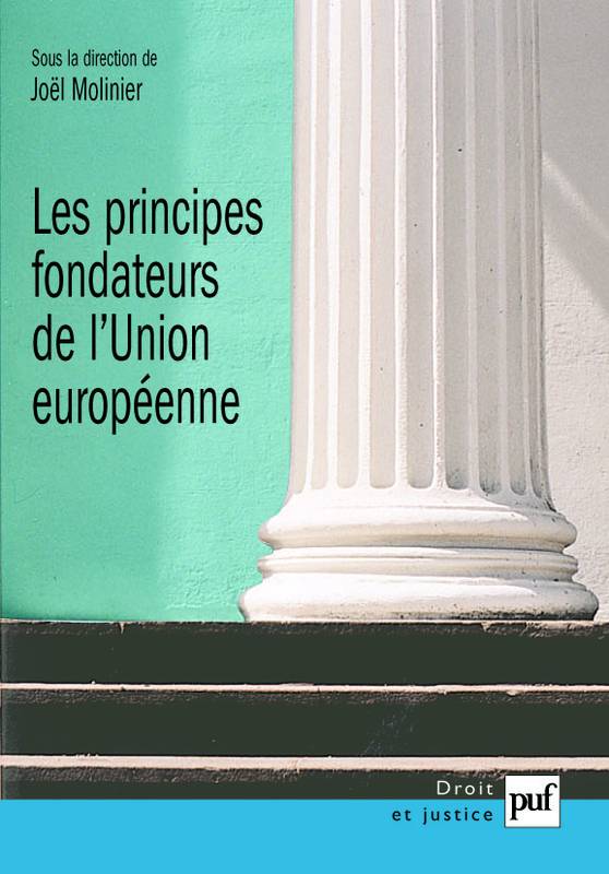 Les principes fondateurs de l'Union européenne