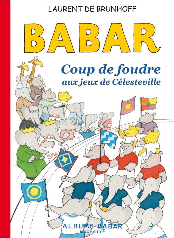 Livres Jeunesse de 3 à 6 ans Albums Babar aux Jeux Olympiques de Célesteville (TP) Laurent de Brunhoff