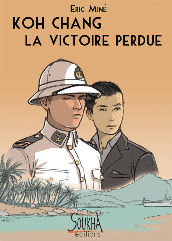 Koh Chang la victoire perdue Éric Miné