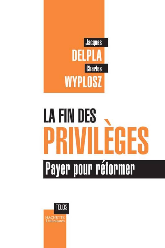 La fin des privilèges, payer pour réformer