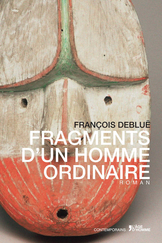 Fragments d'un homme ordinaire - roman