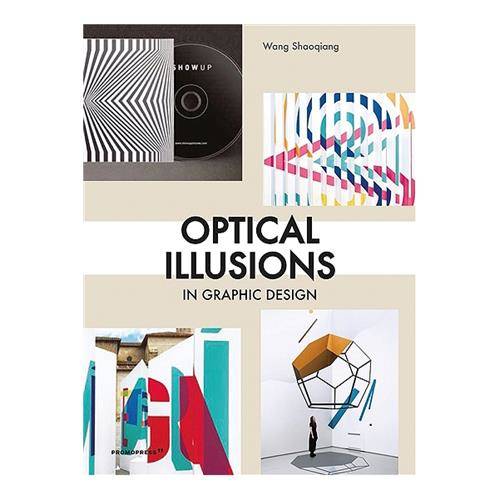 Optical Illusions in Graphic Design /anglais