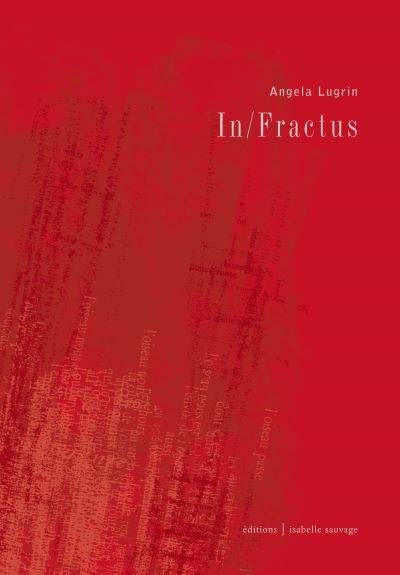 Livres Sciences Humaines et Sociales Actualités In/fractus Lugrin, Angela