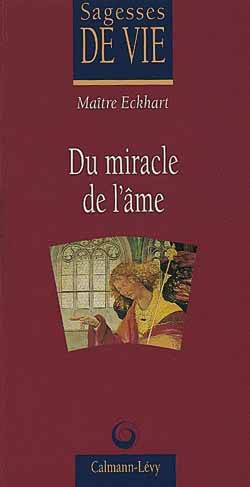 Du miracle de l'âme Maître Johannes Eckhart