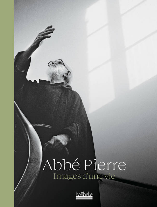 Abbé Pierre, Images d'une vie Abbé Pierre