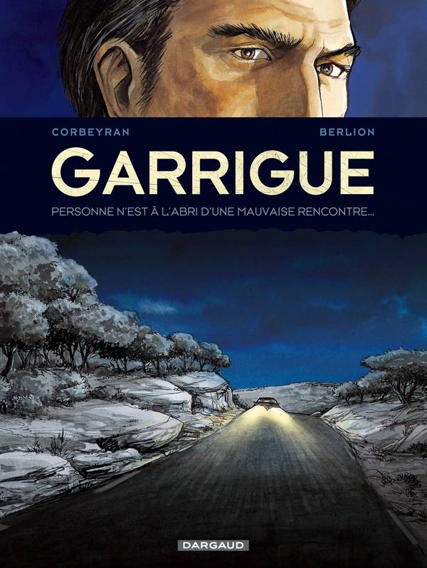 Livres BD BD adultes Chapitre 2, Garrigue - Tome 2 - Garrigue - tome 2 Eric Corbeyran, Olivier Berlion