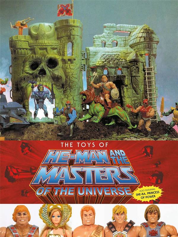 The Toys of He-Man and the Masters of the Universe /anglais