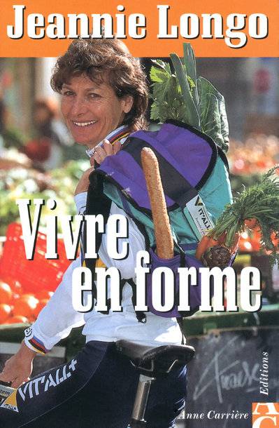 Livres Bien être Forme et Beauté Vivre en forme Jeannie Longo