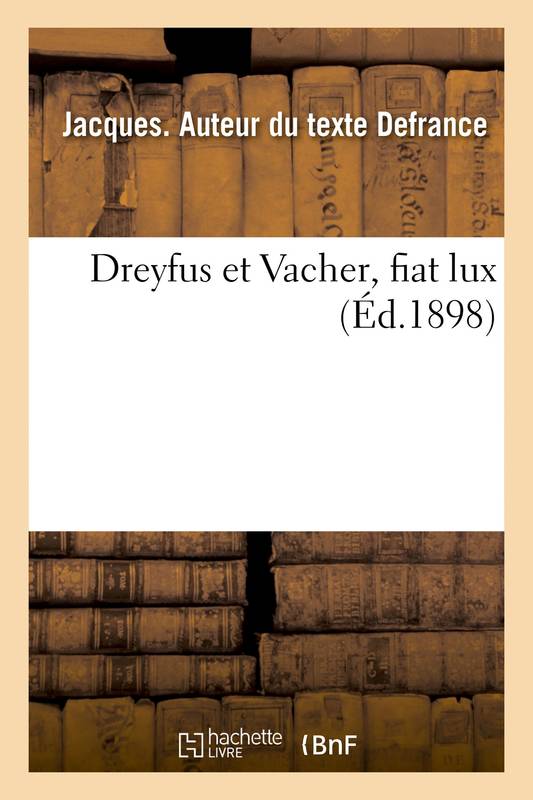 Livres Histoire et Géographie Histoire Histoire générale Dreyfus et Vacher, fiat lux Jacques Defrance