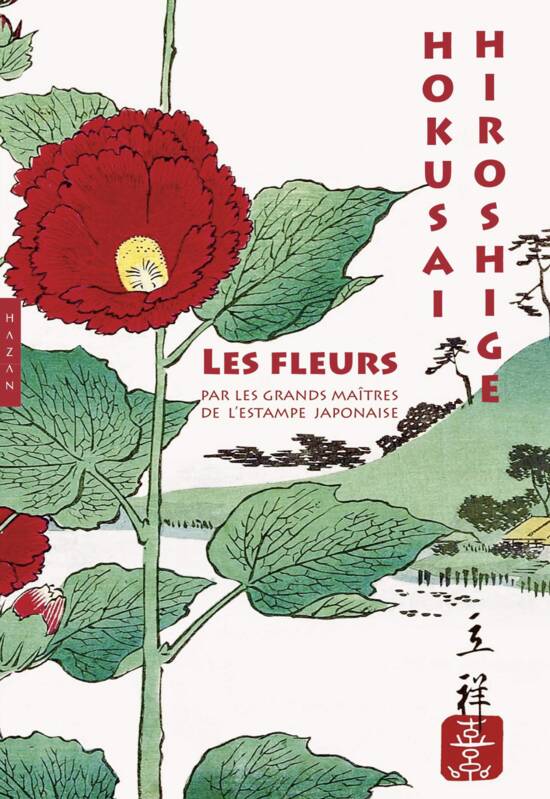 Les fleurs, Par les grands maîtres de l'estampe japonaise