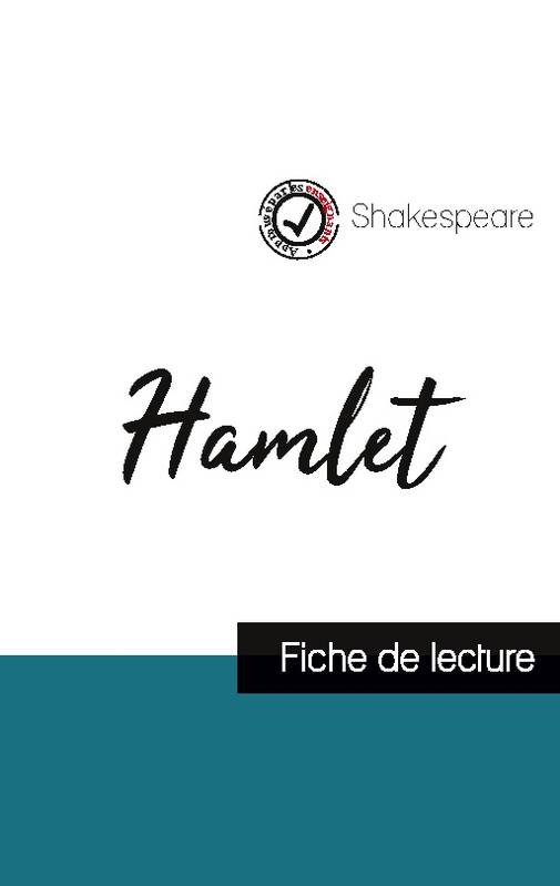 Hamlet de Shakespeare (fiche de lecture et analyse complète de l'oeuvre)