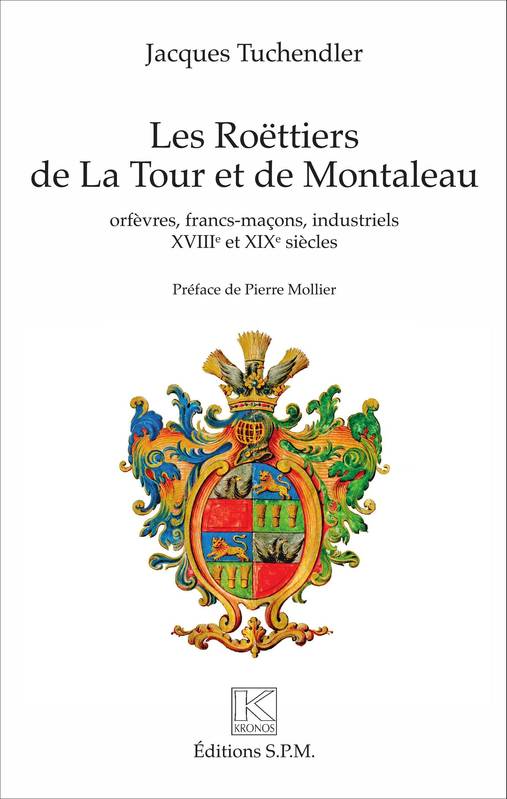 Les Roëttiers de La Tour et de Montaleau, - XVIIIe et XIXe siècle