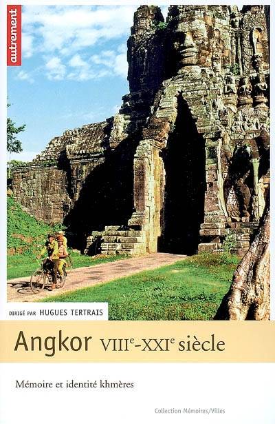 Angkor VIIIe-XXIe siècles, Mémoire et identité khmères