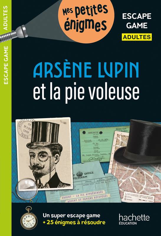 Livres Scolaire-Parascolaire Cahiers de vacances Escape game Adultes Arsène Lupin et la pie voleuse Arnaud Cebollada