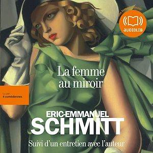 La femme au miroir, Suivi d'un entretien avec l'auteur