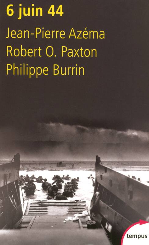 Livres Histoire et Géographie Histoire Seconde guerre mondiale 6 juin 44 Philippe Burrin, Jean-Pierre Azéma, Robert O. Paxton