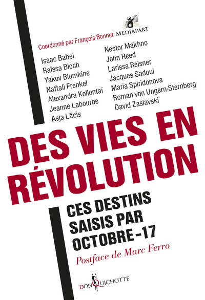 Des vies en révolution, Ces destins saisis par Octobre-17
