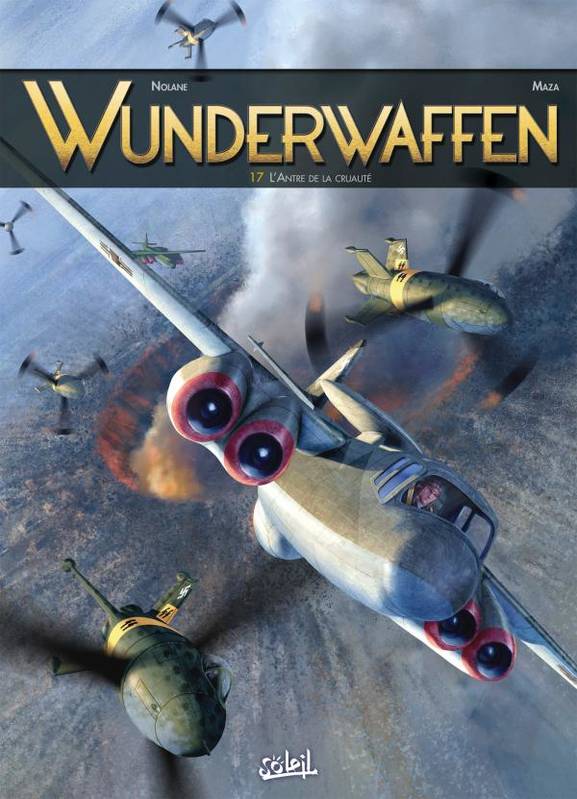 17, Wunderwaffen T17, L'Antre de la cruauté