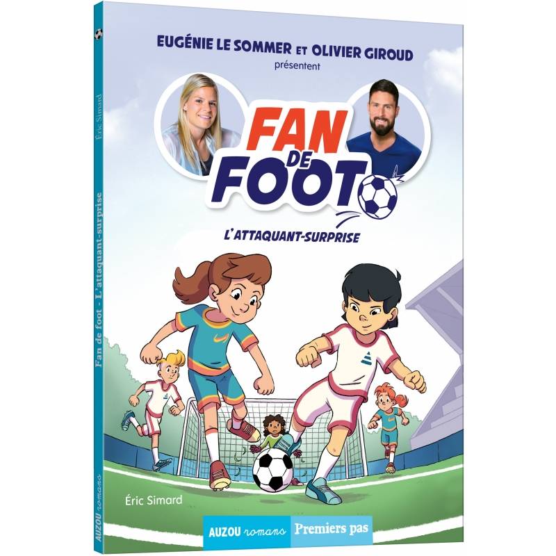 Jeux et Jouets Livres Livres pour les  6-9 ans Premières lectures Fan de foot, 1, L'attaquant surprise, L'attaquant-surprise Éric Simard