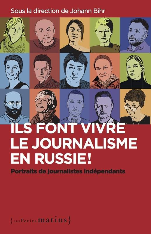 Ils font vivre le journalisme en Russie ! - Portraits de journalistes indépendants