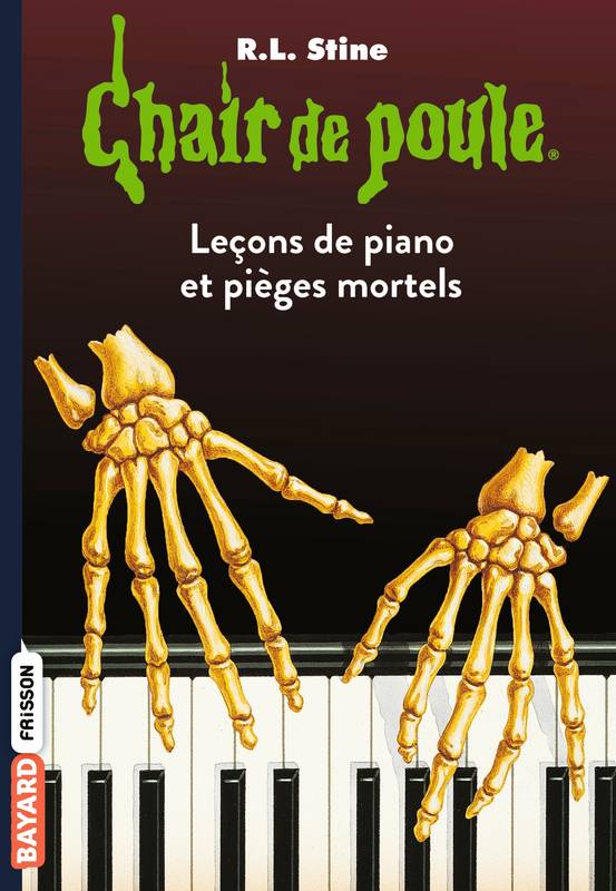 Livres Jeunesse de 6 à 12 ans Romans 19, Chair de poule , Tome 19, Les leçons de piano et pièges mortels R.L Stine