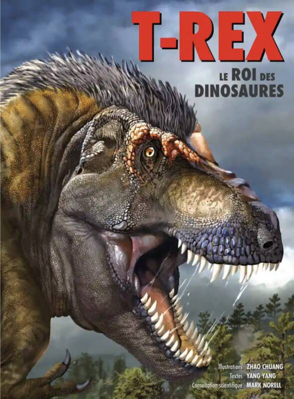 Livres Ados et Jeunes Adultes Les Ados Documentaires Animaux T-rex - Le roi des dinosaures Yang Yang