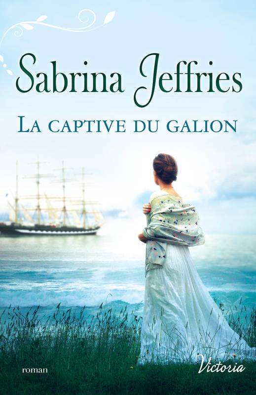 La trilogie des lords, La captive du galion