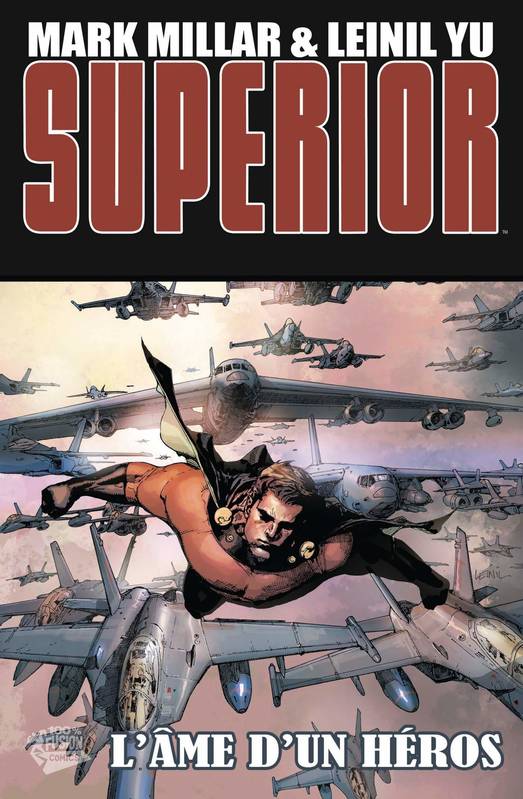 Livres BD Comics 2, Superior T02 l'âme d'un héros Mark Millar, Leinil Francis Yu