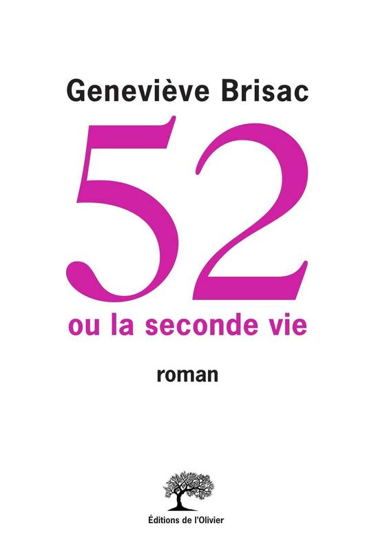 52 ou la seconde vie Geneviève Brisac
