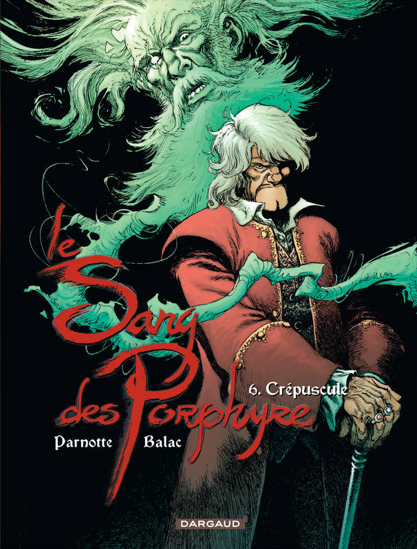 6, Le Sang des Porphyre - Tome 6 - Crépuscule