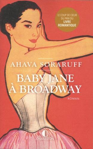 Livres Littérature et Essais littéraires Romans contemporains Etranger Baby Jane à Broadway, le coup de coeur du prix du livre romantique Ahava Soraruff