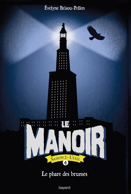 Le manoir, saison 2, 4, Le manoir / Le phare des brumes, Le Phare des brumes Évelyne BRISOU-PELLEN