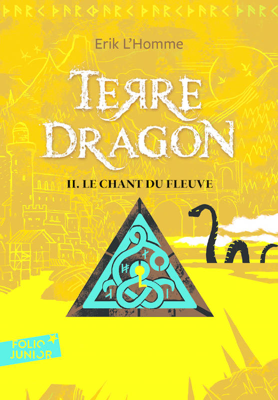 2, Terre-Dragon, Le chant du fleuve Erik L'Homme