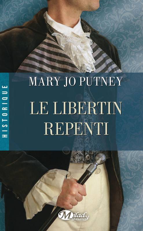 Livres Littérature et Essais littéraires Romance Le Libertin repenti Mary Jo Putney