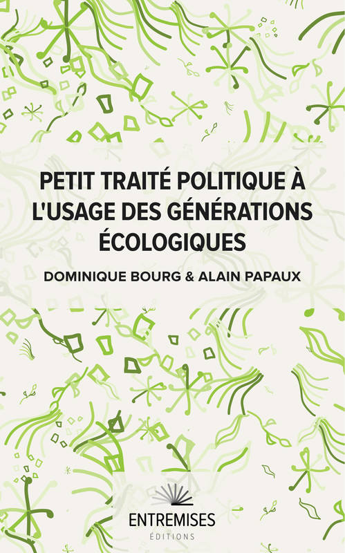 Petit traité politique à l'usage des générations écologiques