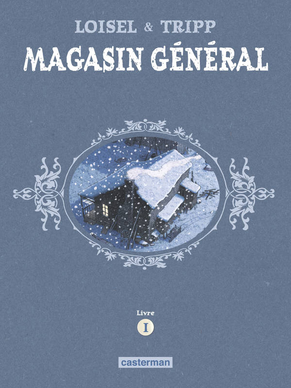 Livres BD BD adultes 1, Magasin Général, Intégrale - Livre 1 : Marie - Serge - Les hommes Régis Loisel