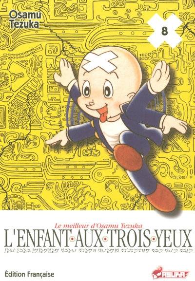 Livres Mangas Le meilleur d'Osamu Tezuka, 8, L'ENFANT AUX TROIS YEUX T08 8 Osamu Tezuka