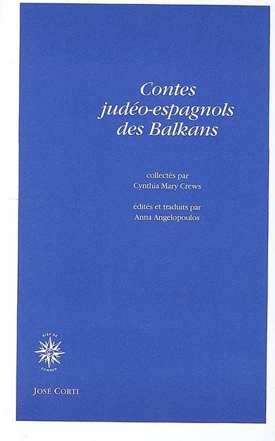 Livres Littérature et Essais littéraires Romans contemporains Etranger Contes judéo-espagnols des Balkans ́Anna Aggelopoúlou