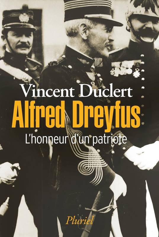 Alfred Dreyfus, L'honneur d'un patriote