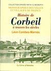 Histoire de Corbeil à travers les siècles Léon Combes-Marnès