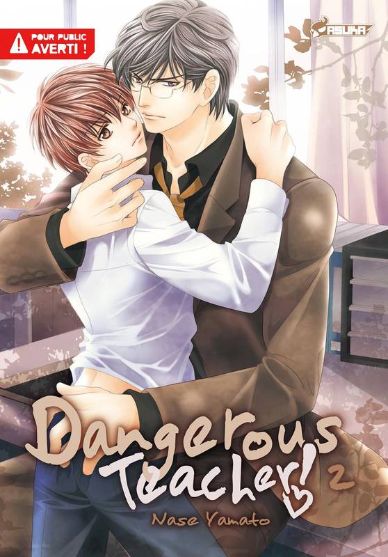 Livres Mangas 2, Dangerous Teacher T02 Nase YAMATO