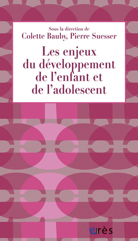 Les enjeux du développement de l'enfant et de l'adolescent, apports pour la PMI