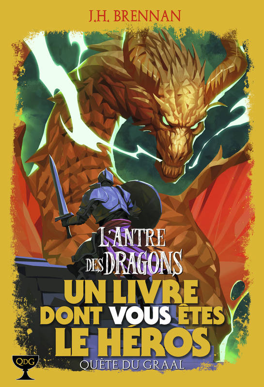 2, Quête du Graal, 2 : L'Antre des Dragons