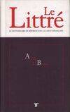 2, Associer-Bucoliaste, Le Littré Tome II : Associer à Bucoliaste, le dictionnaire de référence de la langue française