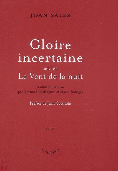 Gloire incertaine, suivi de Le Vent de la nuit Joan Sales i Vallès