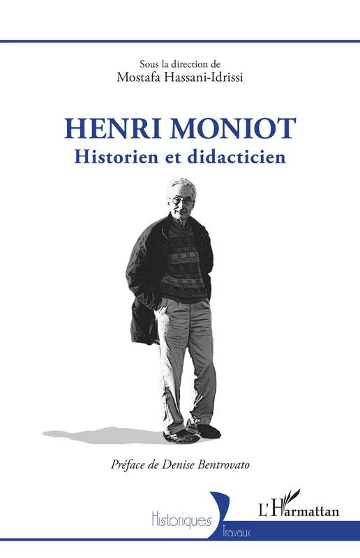 Henri Moniot, Historien et didacticien