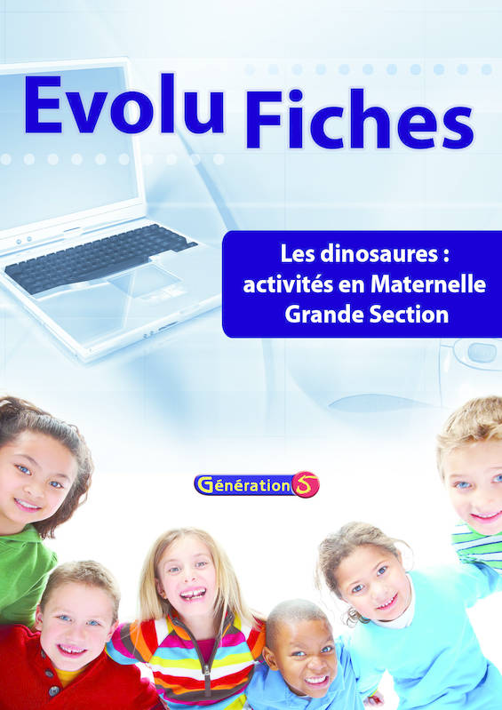 Evolu Fiches : Dinosaures, activités en maternelle GS (fichier papier + cédérom)