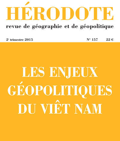 Livres Histoire et Géographie Géographie Hérodote numéro 157 - Les enjeux géopolitiques duViêt Nam Revue Hérodote