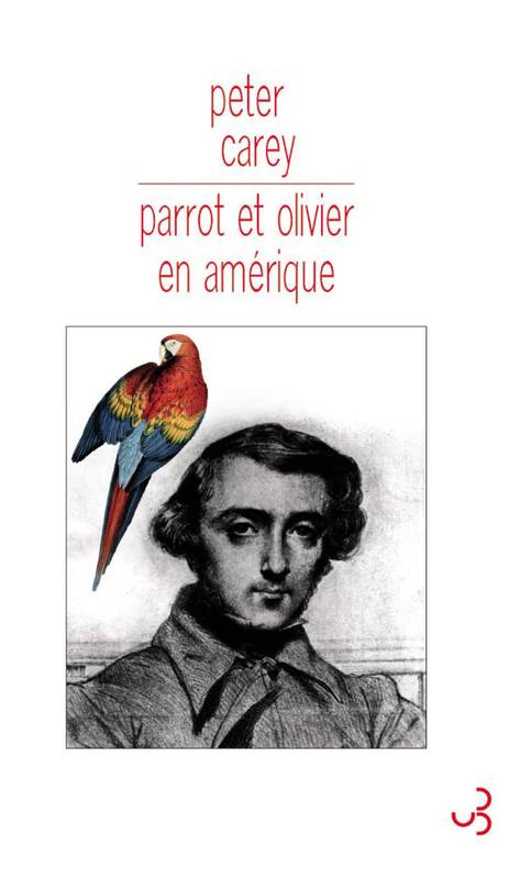 Livres Littérature et Essais littéraires Romans contemporains Etranger Parrot et Olivier en Amérique Élisabeth Peellaert